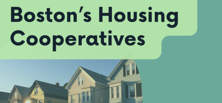 Report Release: An Assessment of Boston’s Housing Cooperatives